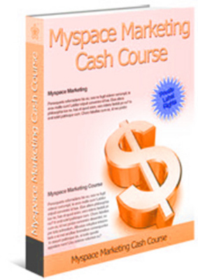 Product picture New Myspace Marketing  Cash Course